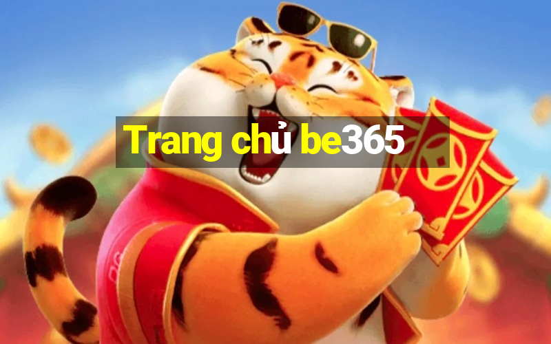 Trang chủ be365