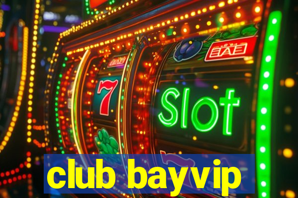 club bayvip