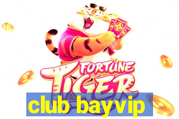 club bayvip