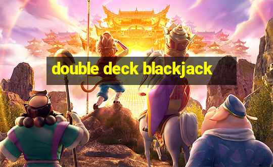 double deck blackjack