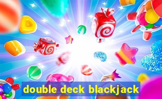 double deck blackjack