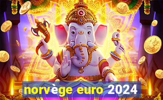 norvège euro 2024