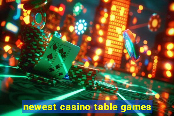 newest casino table games