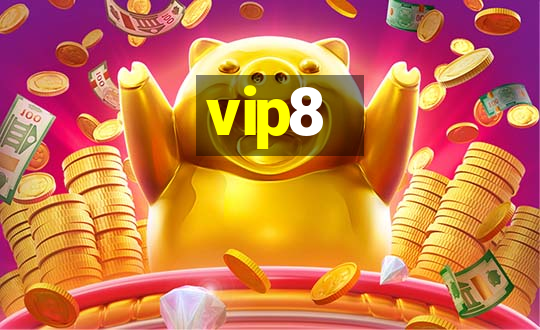 vip8