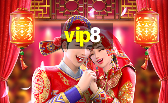 vip8