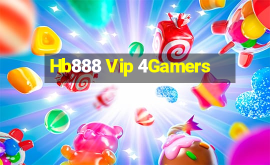 Hb888 Vip 4Gamers