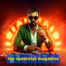 the spectator magazine