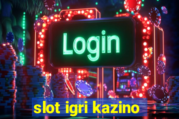 slot igri kazino