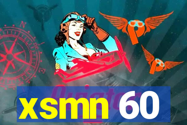 xsmn 60