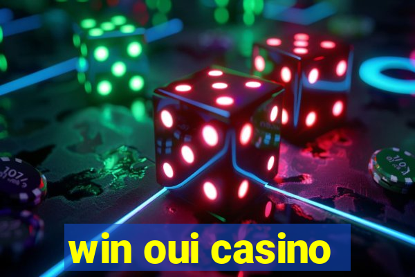 win oui casino