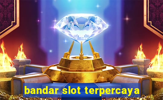 bandar slot terpercaya