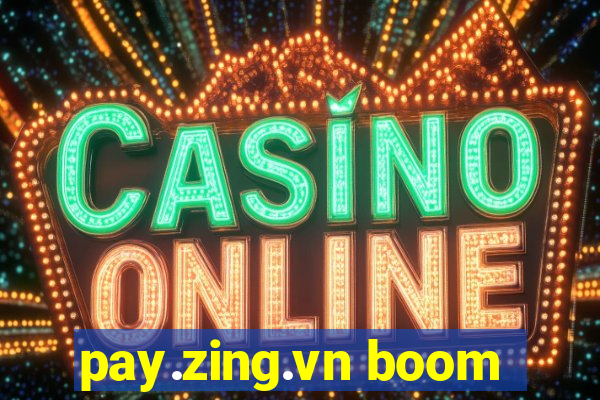 pay.zing.vn boom