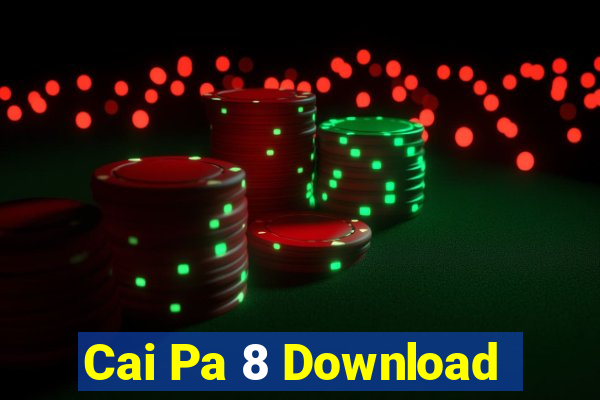 Cai Pa 8 Download