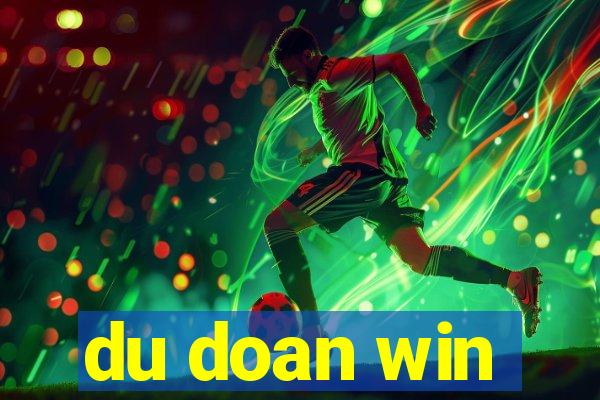 du doan win