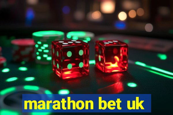 marathon bet uk