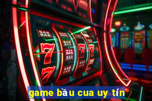 game bầu cua uy tín