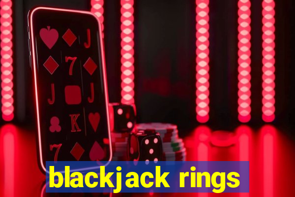 blackjack rings