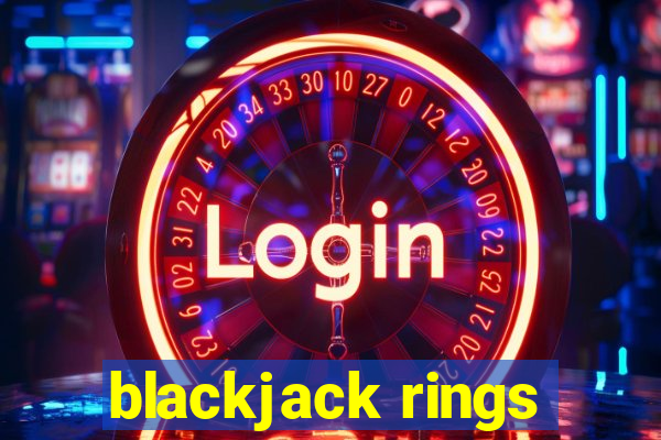 blackjack rings