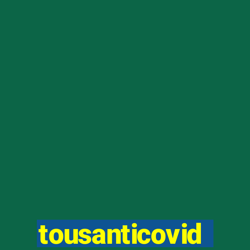 tousanticovid