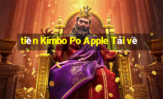 tiền Kimbo Po Apple Tải về