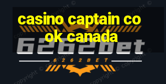 casino captain cook canada