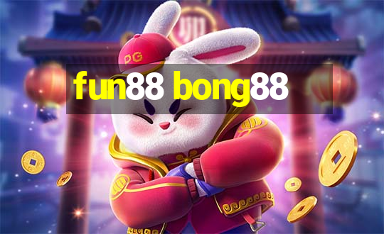 fun88 bong88