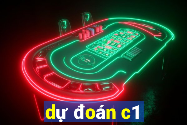 dự đoán c1