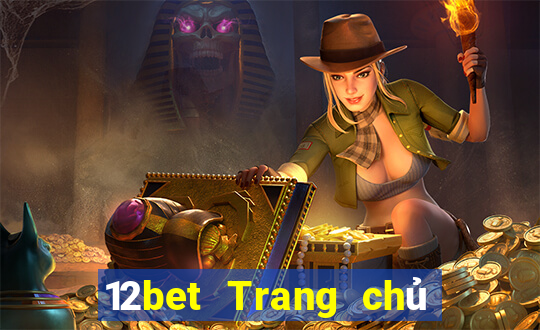 12bet Trang chủ Đăng nhập