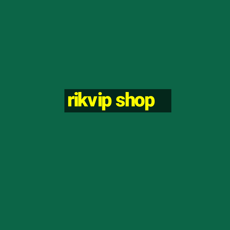 rikvip shop