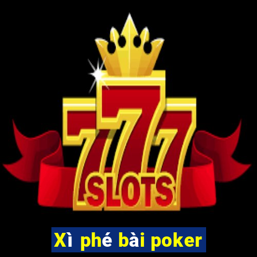 Xì phé bài poker