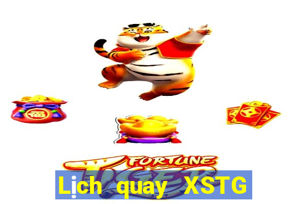 Lịch quay XSTG ngày 8