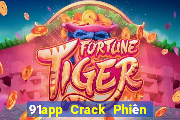 91app Crack Phiên bản ios