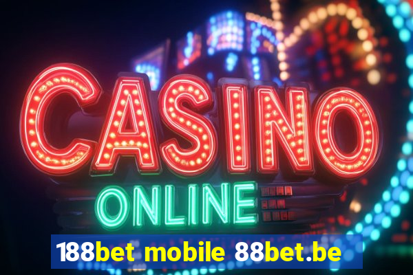 188bet mobile 88bet.be