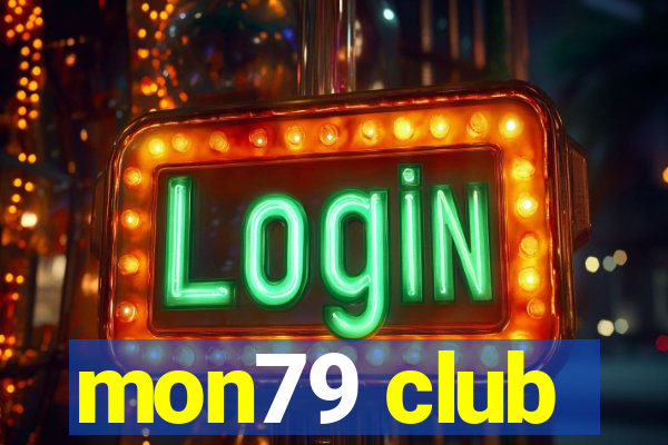 mon79 club