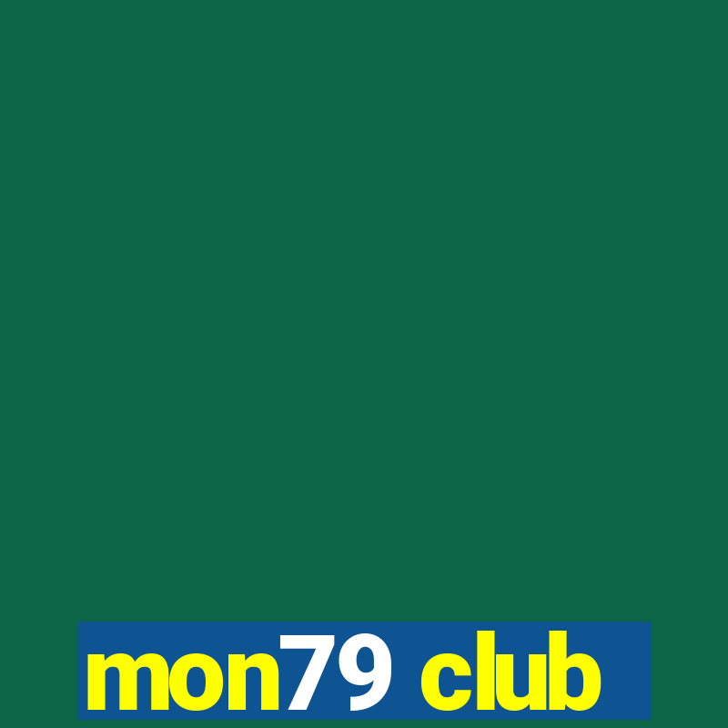 mon79 club