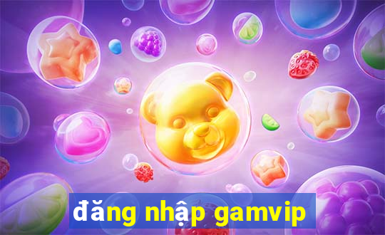 đăng nhập gamvip