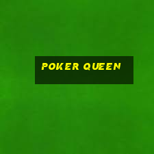 poker queen