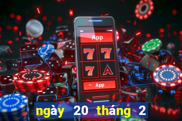 ngày 20 tháng 2 xổ số bạc liêu