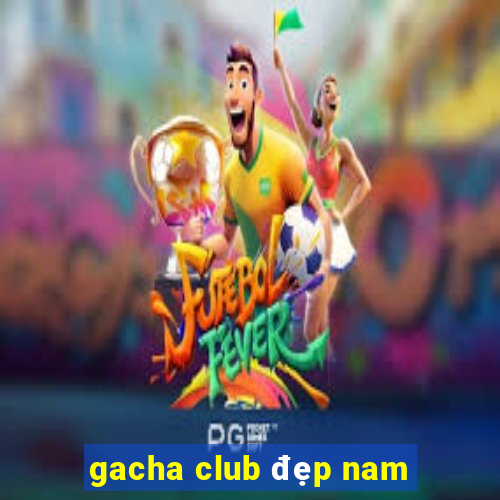 gacha club đẹp nam