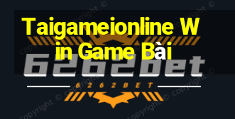 Taigameionline Win Game Bài