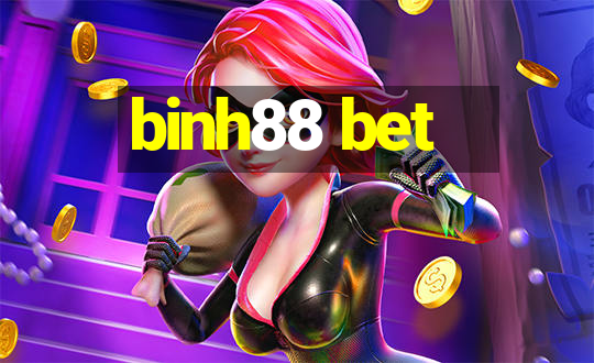 binh88 bet