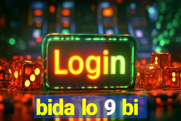 bida lo 9 bi