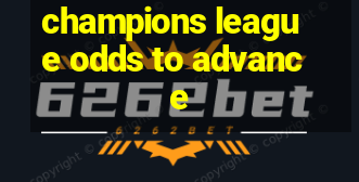 champions league odds to advance