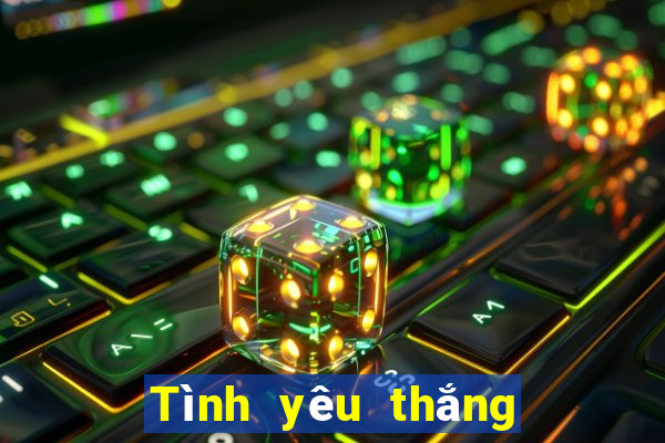 Tình yêu thắng cược khách hàng