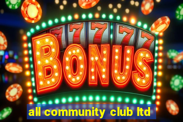 all community club ltd