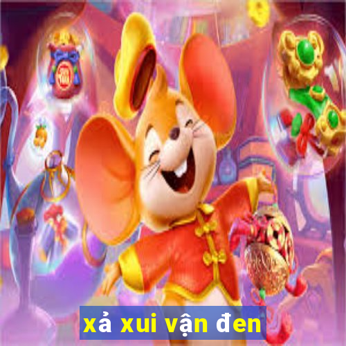 xả xui vận đen