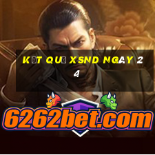 kết quả XSND ngày 24