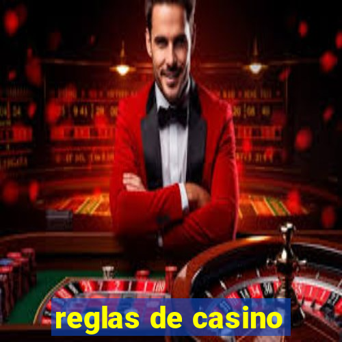 reglas de casino