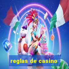 reglas de casino