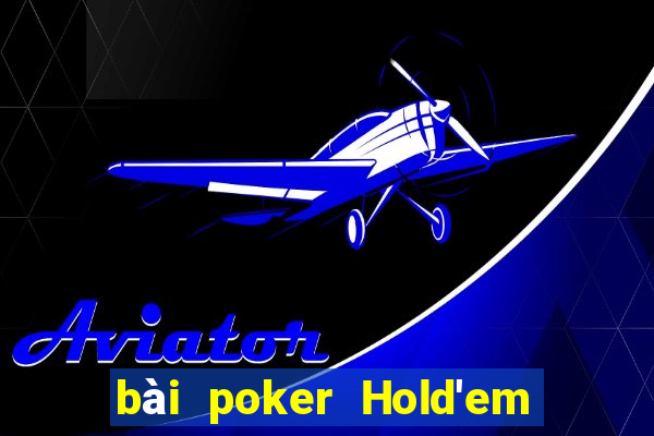 bài poker Hold'em Việt nam